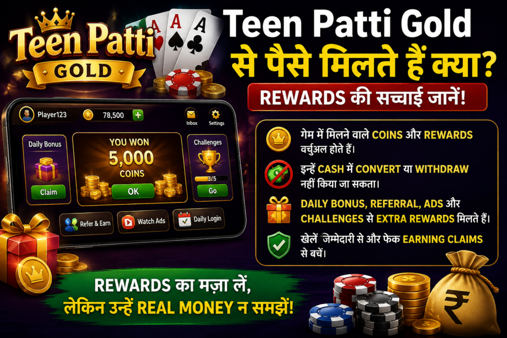 Teen Patti Gold Rewards Explained